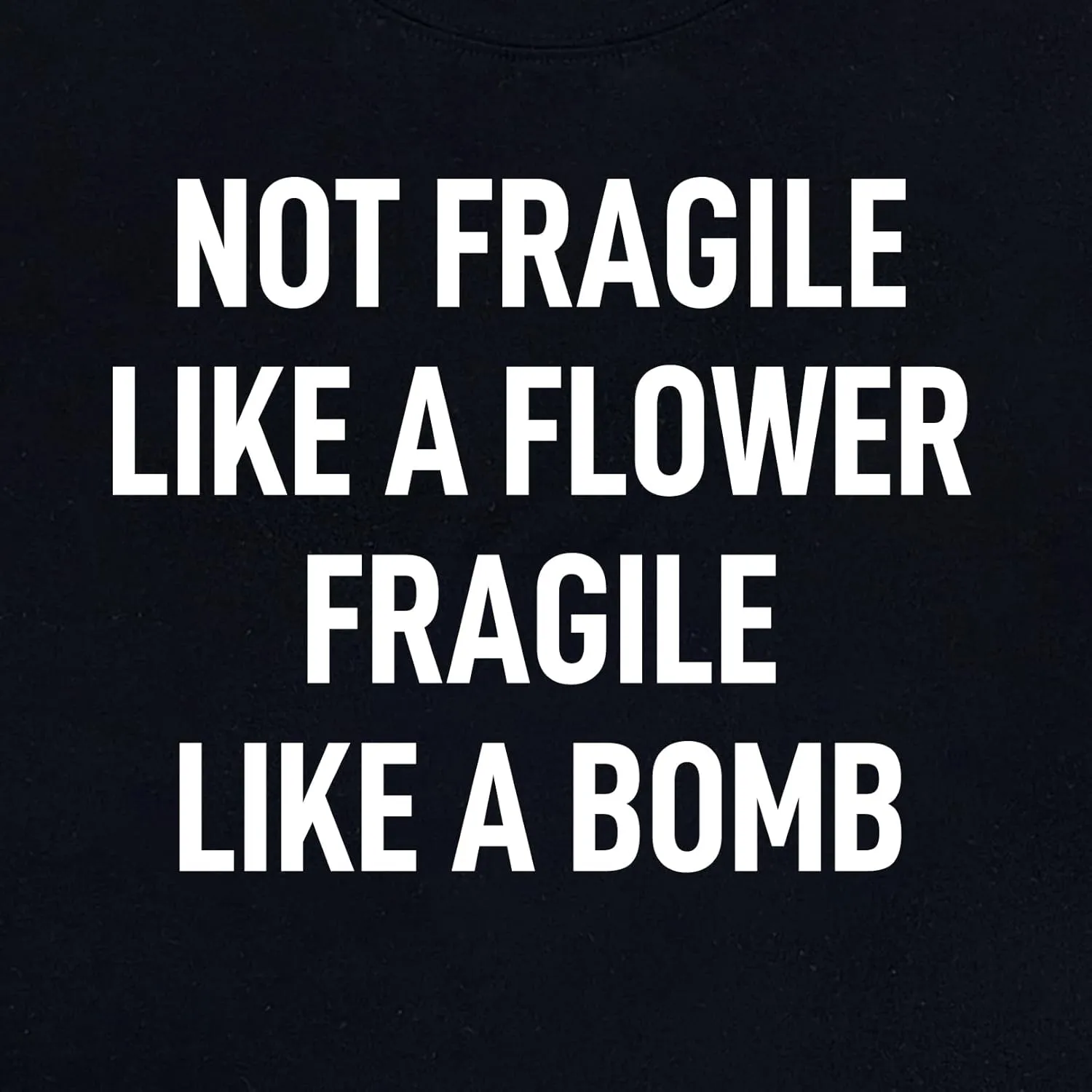 LOOKFACE Women Cute NOT Fragile Shirt Funny Letter Print Graphic Tees